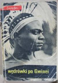 Wędrówki po Gwinei - Longin Zaręba