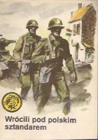 Wrócili pod polskim sztandarem - Henryk Kawka