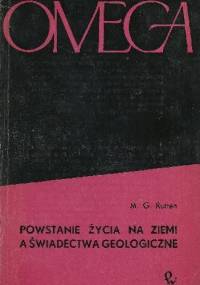 Powstanie życia na Ziemi a świadectwa geologiczne - M. G. Rutten