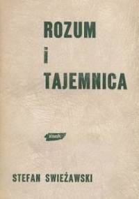 Rozum i tajemnica - Stefan Swieżawski