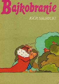Bajkobranie - Igor Sikirycki