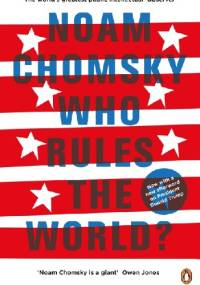 Who rules the world? - Noam Chomsky