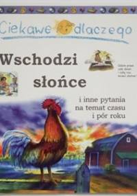Ciekawe dlaczego wschodzi słońce - Brenda Walpole