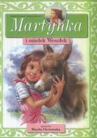 Martynka i osiołek Wesołek - Gilbert Delahaye