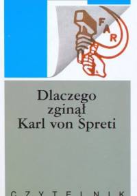 Dlaczego zginął Karl von Spreti - Ryszard Kapuściński