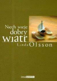 Niech wieje dobry wiatr - Linda Olsson