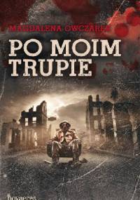 Po moim trupie - Magdalena Owczarek