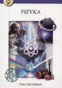 Fizyka - Tony Rothman