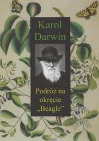 Podróż na okręcie „Beagle” - Karol Darwin