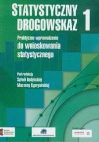 Statystyczny drogowskaz 1. Praktyczne wprowadzenie do wnioskowania statystycznego - Sylwia Bedyńska, Marzena Cypryańska