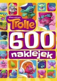 Trolle. 600 naklejek - Anna Porowska