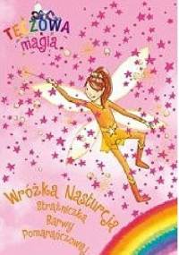 Wróżka Nasturcja Strażniczka Barwy Pomarańczowej - Daisy Meadows