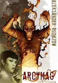 Arcymag, część 1 - Aleksander Rudazow