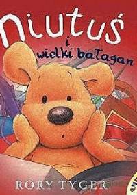 Niutuś i wielki bałagan AMBEREK - Rory Tyger