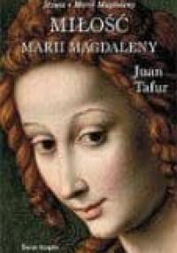 Miłość Marii Magdaleny - Juan Tafur