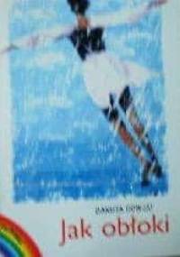 Jak obłoki - Danuta Dowjat