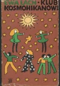 Klub Kosmohikanów? - Ewa Lach