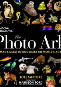 The Photo Ark: One Man's Quest to Document the World's Animals - Joel Sartore