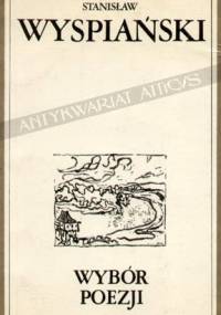 Wybór poezji - Stanisław Wyspiański