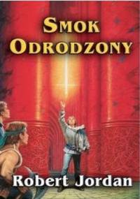 Smok Odrodzony - Robert Jordan