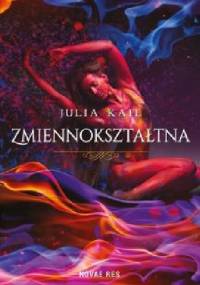 Zmiennokształtna - Julia Kail
