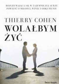 Wolałbym żyć - Thierry Cohen