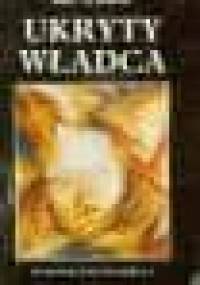 Ukryty władca - Ian Wilson