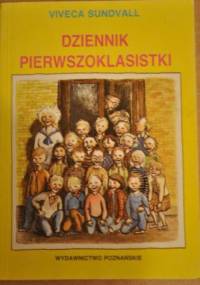 Dziennik pierwszoklasistki - Viveca Sundvall