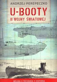 U-Booty II wojny światowej - Andrzej Perepeczko