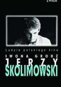 Jerzy Skolimowski - Iwona Grodź
