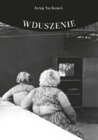 Wduszenie - Jerzy Suchanek