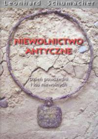 Niewolnictwo Antyczne - Leonard Schumacher