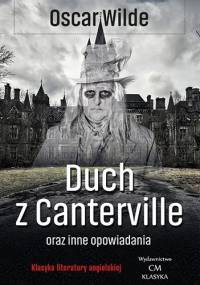 Duch z Canterville i inne opowiadania - Oscar Wilde