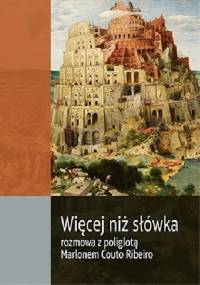 Więcej niż słówka. Rozmowa z poliglotą Marlonem Couto Ribeiro - Konrad Jerzak vel Dobosz