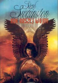 Rok naszej wojny - Steph Swainston