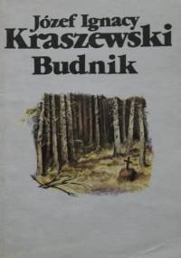 Budnik - Józef Ignacy Kraszewski