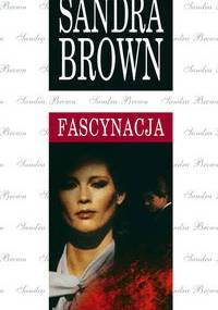 Fascynacja - Sandra Brown