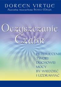 Oczyszczanie Czakr - Doreen Virtue