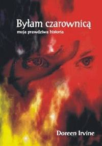 Byłam czarownicą - moja prawdziwa historia - Doreen Irvine