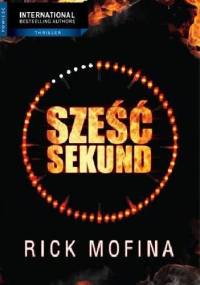 Sześć sekund - Rick Mofina