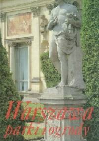 Warszawa. Parki i ogrody - Włodzimierz Piwkowski, Zygmunt Świątek