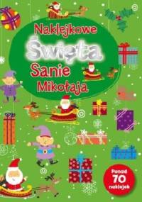 Naklejkowe święta. Sanie Mikołaja - praca zbiorowa