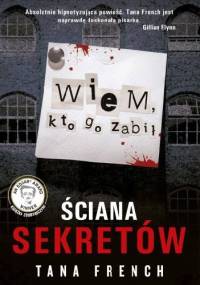 Ściana sekretów - Tana French