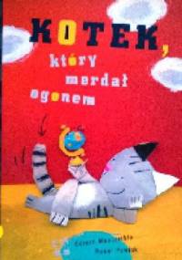 Kotek, który merdał ogonem - Paweł Pawlak, Gerard Moncomble