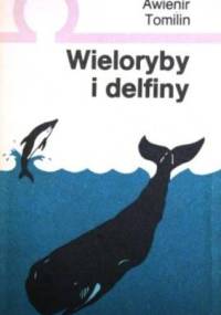 Wieloryby i delfiny - Awienir Tomilin