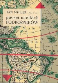 Poczet wielkich podróżników - Jan Miller