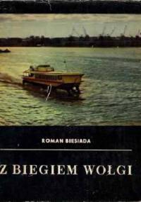 Z biegiem Wołgi - Roman Biesiada