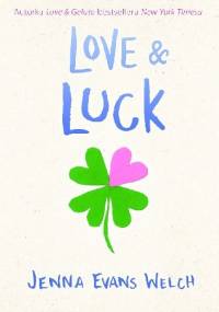 Love & Luck - Jenna Evans Welch