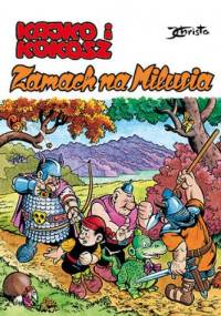 Kajko i Kokosz. Zamach na Milusia - Janusz Christa