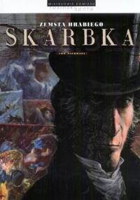 Zemsta hrabiego Skarbka. Tom 1 - Złote ręce - Grzegorz Rosiński, Yves Sente